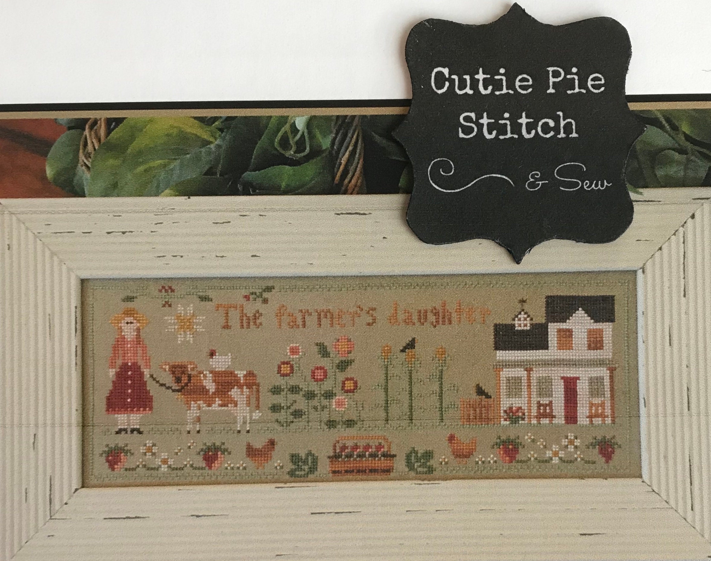 LITTLE HOUSE NEEDLEWORKS "The Farmer’s Daughter" Counted Cross Stitch Pattern~Farmer’s Daughter Cross Stitch~Farmhouse Cross Stitch