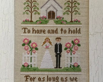 COUNTRY COTTAGE NEEDLEWORKS "To Have and To Hold" Counted Cross Stitch Pattern~Wedding Cross Stitch Pattern~Marriage Cross Stitch