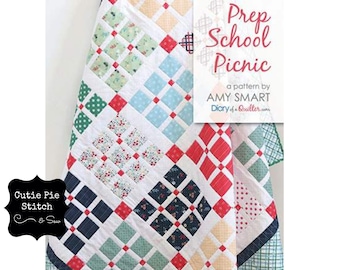 AMY SMART "Prep School Picnic" Quilt Pattern~Quilt Pattern in Four Sizes:  Throw, Twin, Queen, King~ Multi-Size Quilt Pattern