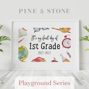 First Day Of School Sign 1st Grade - 2021-2022, Printable Sign, Instant Download, Elegant Design, PLAYGROUND SERIES