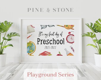 First Day Of School Sign Preschool - 2021-2022, Printable Sign, Instant Download, Elegant Design, PLAYGROUND SERIES