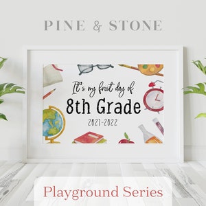 First Day Of School Sign 8th Grade - 2021-2022, Printable Sign, Instant Download, Elegant Design, PLAYGROUND SERIES