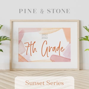 First Day Of School Sign 7th Grade - 2021-2022, Printable Sign, Instant Download, Elegant Design, SUNSET SERIES