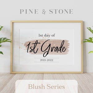 First Day Of School Sign 1st Grade - 2021-2022, Printable Sign, Instant Download, Elegant Design, BLUSH SERIES