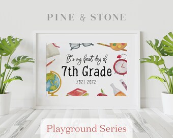 First Day Of School Sign 7th Grade - 2021-2022, Printable Sign, Instant Download, Elegant Design, PLAYGROUND SERIES