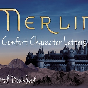 Comfort Letters from the Characters of Merlin