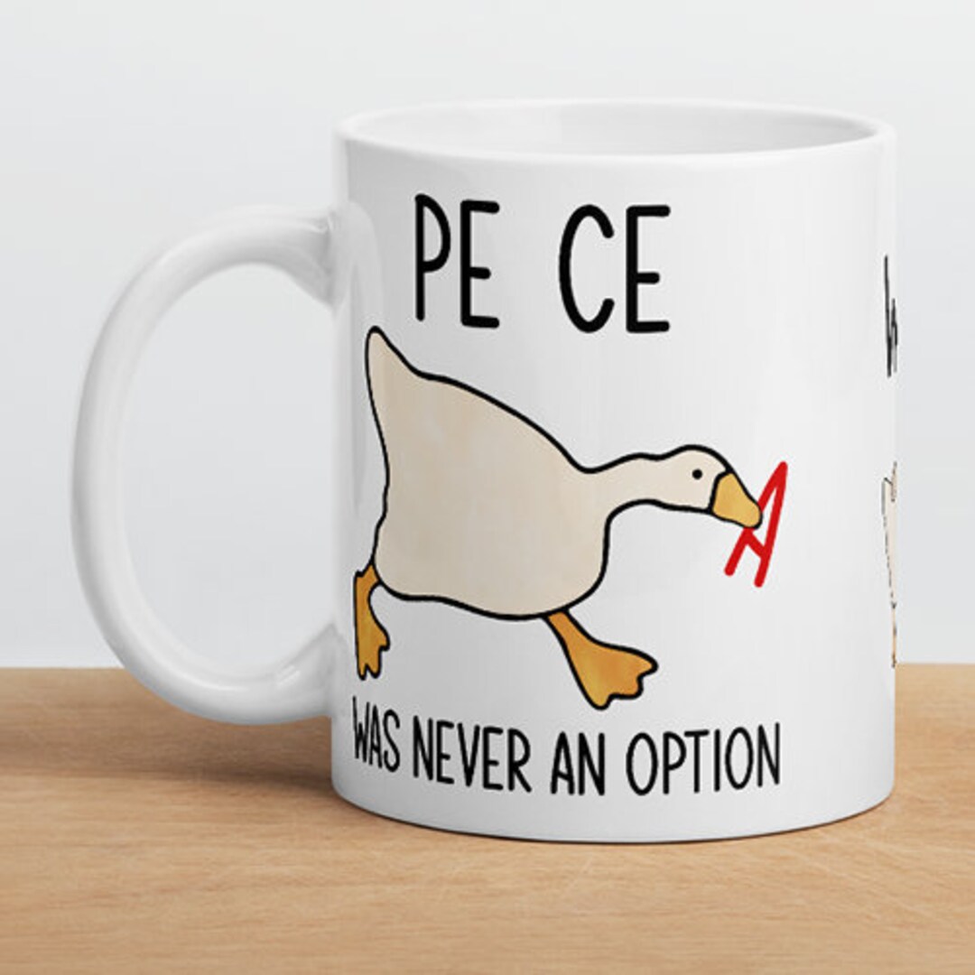Untitled Goose Mug-goose Mug-goose Honk-goose Meme Mug-asshole Mug-war