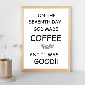 Arte engraçada da parede do café, no sétimo dia Deus fez café arte da parede para impressão, download instantâneo, arte da parede para impressão, arte da parede cristã