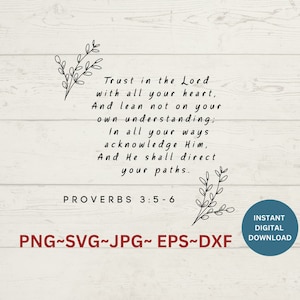 Proverbs 3:5-6 SVG, Trust In The Lord With All Of Your Heart SVG, New King James Scripture PNG, Bible Verse Instant Download, Faith Verse