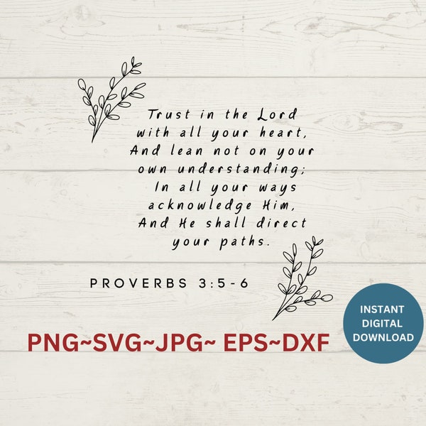 Proverbs 3:5-6 SVG, Trust In The Lord With All Of Your Heart SVG, New King James Scripture PNG, Bible Verse Instant Download, Faith Verse