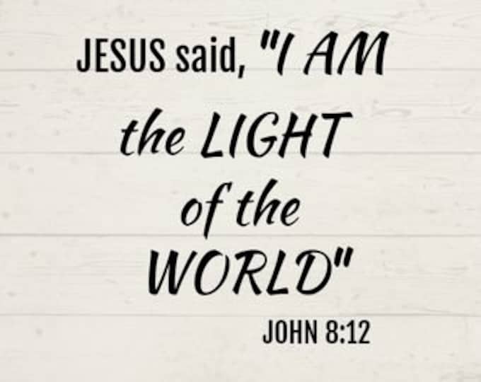 Light Svg, John 8 12, I Am the Light of the World, Christian, Jesus ...