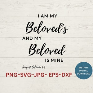 Cantique des Cantiques 6:3 SVG, Je suis l’Écriture de mon bien-aimé SVG, Nouvelle Écriture du roi Jacques PNG, Téléchargement instantané du verset biblique, Écriture d’amour SVG