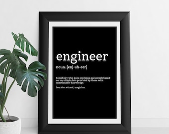 Engineer Digital Printable Art | Funny Humorous Dictionary Definition Wall Print  | Gift For Mechanical Civil Chemical Engineer, Graduate