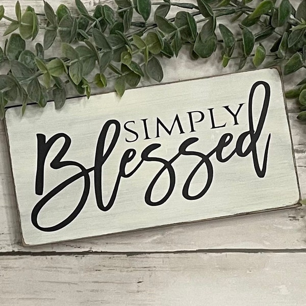 Simply Blessed - Family Sign - Home Sign - Blessed Sign Mini Sign - Wood Sign - Gift - Tiered Tray Sign - Shelf Sitter Sign - Farmhouse Sign