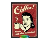Coffee You Can Sleep When You 39 re Dead Vintage Style Fridge Magnet Funny Quotes, Humor, Retro Design, Kitchen Magnet, Housewarming Gift