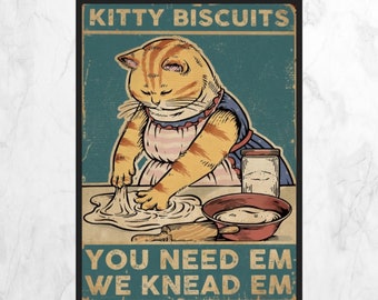 Kitty Biscuits, You Need Em, We Knead Em Cat Magnet or Print