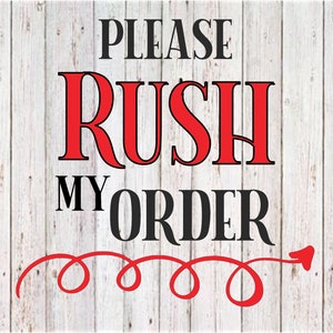 May include: A white wooden sign with the text "PLEASE RUSH MY ORDER" in black and red lettering. A red arrow with a swirl design points to the right.