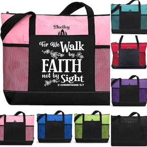Scripture Tote, For We Walk By Faith Not By Sight, 2 Corinthians 5:7, Christian Woman Tote, Inspirational Bag, Spiritual Gift