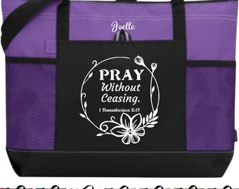 Scripture Tote, 1 Thessalonians 5:17, Pray Without Ceasing, Christian Woman Tote, Inspirational Bag, Spiritual Gift, Bible Tote