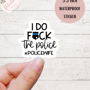 Police wife, funny, adult Humor Police Officer Sticker, Sticker, Police Officer Wife, Police Sticker, Police Wife Decal, Married to police