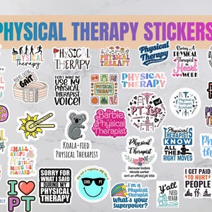 May include: A collection of colorful vinyl stickers featuring physical therapy themes, including text like Physical Therapy, PT Life, and various illustrations of medical equipment, koalas, and smiley faces with diverse fonts and graphic styles.