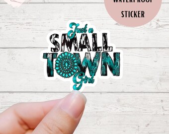Small Town Girl, Country Western Sticker, southern girl,mirror sticker,cowhide,turquoise, western graphic, country girl sticker,cute sticker