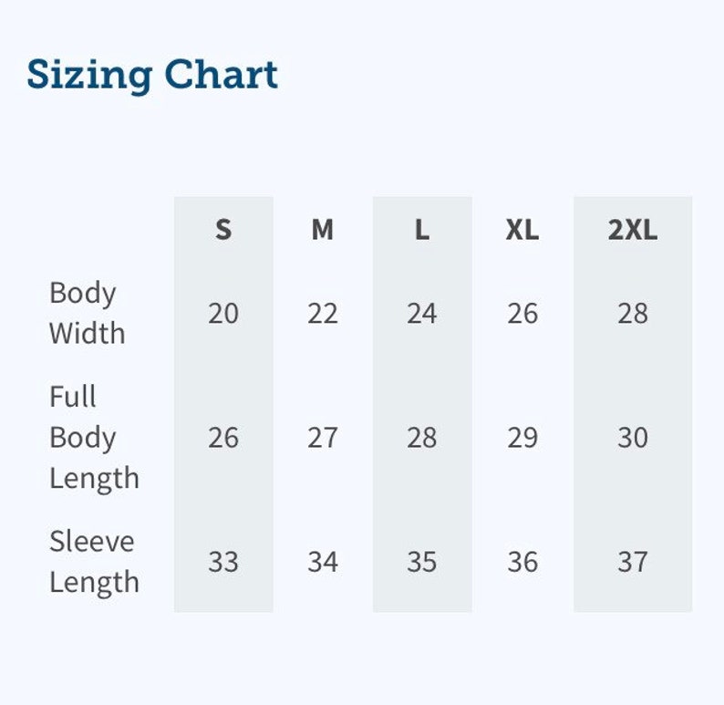 May include: A sizing chart with measurements for clothing. The chart includes body width, full body length, and sleeve length in inches for sizes S, M, L, XL, and 2XL. The text "Sizing Chart" is at the top.