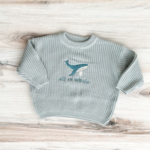 All is Whale Embroidered Baby and Toddler Sweater, Embroidered Oversized Chunky Kids Sweater, Ocean Baby, Baby Shower Gift, Whale Infant image 1