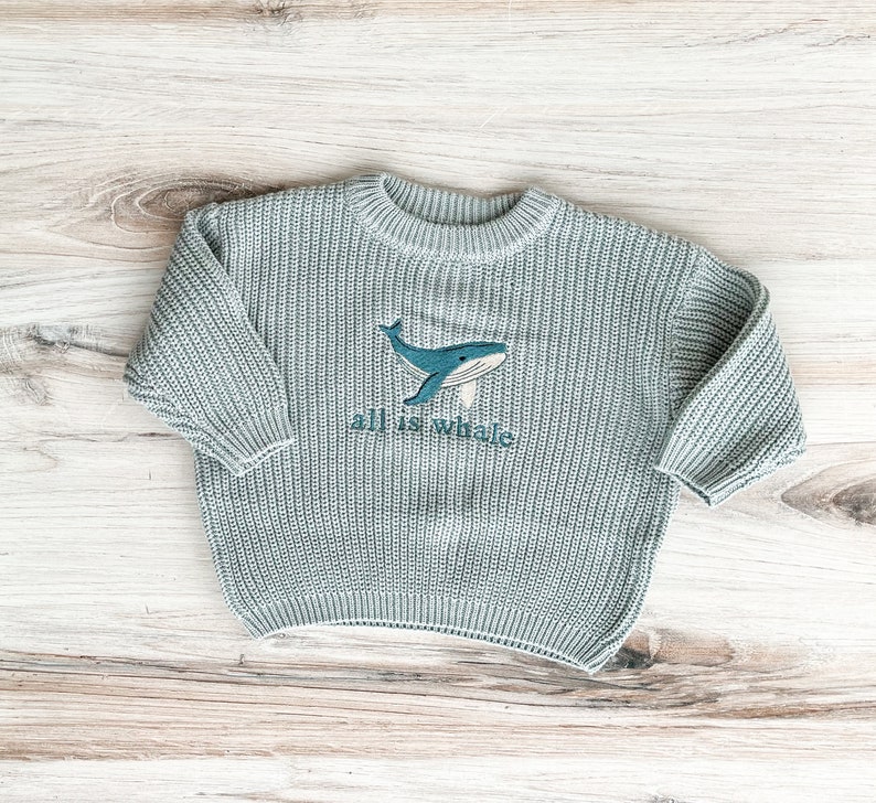 All is Whale Embroidered Baby and Toddler Sweater, Embroidered Oversized Chunky Kids Sweater, Ocean Baby, Baby Shower Gift, Whale Infant image 1