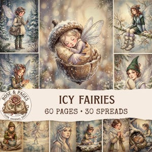 Può includere: Una collezione di illustrazioni intitolata ICY FAIRIES, 60 PAGES, 30 SPREADS, che mostra vari personaggi fatati in ambientazioni invernali, tra cui una fata che dorme dentro una ghianda, fate in foreste innevate e un logo con una rosa e un libro.