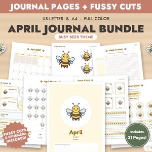 Puede incluir: Un paquete de diario digital con temática de abejas que incluye varias páginas imprimibles como calendario, rastreador de hábitos, etiquetas, boletos y recortes. El texto dice JOURNAL PAGES + FUSSY CUTS, APRIL JOURNAL BUNDLE, BUSY BEES THEME, April 2027, Includes 31 Pages!