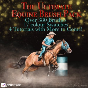 May include: A digital illustration of a horse and rider performing a barrel racing maneuver. The image is a promotional graphic for a Procreate brush pack that includes over 380 brushes, 17 color swatches, and 4 tutorials. The text "THE ULTIMATE EQUINE BRUSH PACK" is displayed in red at the top of the image.