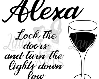 Alexa, cierra las puertas y baja las luces / PNG jpg EPS SVG Archivo Clipart Vector para Cricut o Silhouette Mono