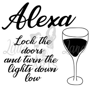 Alexa, doe de deuren op slot en doe de lichten laag laag / PNG jpg EPS SVG File Clipart Vector voor Cricut of Silhouette Mono