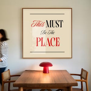 Mid Century Print This Must Be the Place Living Room Print Poster Typography Print For Man Cave Art Dorm Decor Housewarming Gift New Home