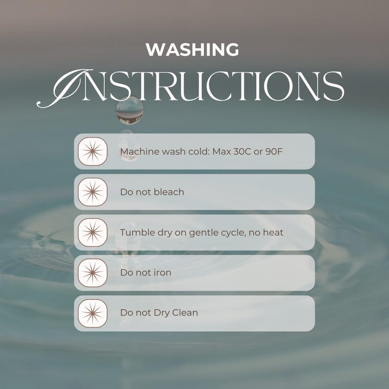 May include: A graphic with washing instructions. The text reads: Machine wash cold: Max 30C or 90F, Do not bleach, Tumble dry on gentle cycle, no heat, Do not iron, and Do not Dry Clean. The background is a gradient of blue and white.