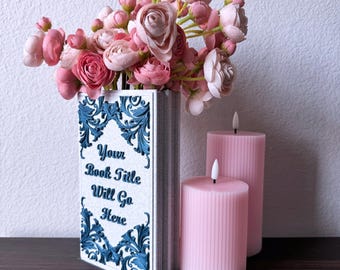 Customizable Book Vase - Vase for dried flowers and faux plants - 10 inch tall