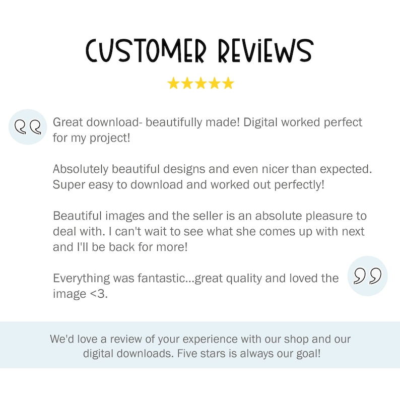 May include: Five star customer reviews for digital downloads.  The reviews highlight the quality of the designs, ease of download, and the seller's customer service.