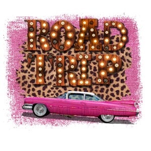 Viaje por carretera, Carta de marquesina, Cadillac rosa, Fondo de leopardo, Textura de mezclilla, DESCARGA INSTANTE, Sublimaciones, Archivos PNG digitales, Arte de palabras