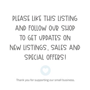 May include: Text graphic with the message "PLEASE LIKE THIS LISTING AND FOLLOW OUR SHOP TO GET UPDATES ON NEW LISTINGS, SALES AND SPECIAL OFFERS!" with a heart icon below the text. The text below the heart icon reads "Thank you for supporting our small business."