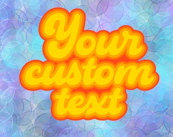 Custom Text Sticker