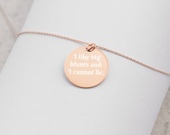 Engraved Silver Disc Necklace - I like big _____ and I cannot lie - by Baked Hippies Co.