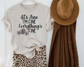 Download Im Fine Tshirt Etsy