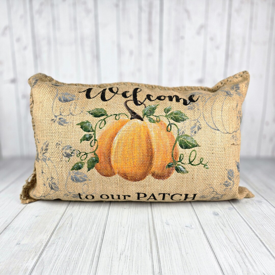 Welcome to Our Patch Burlap Porch Pillow, Fall Decor, Autumn Porch ...