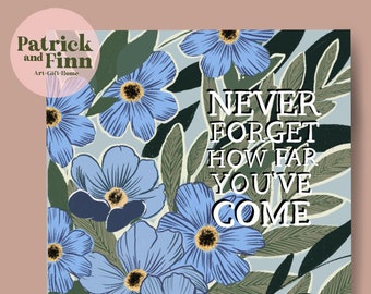 A4 / print / never forget / flowers / quotes / gifts / blue / for her / artwork / for her / bedroom / office / florals / digital art
