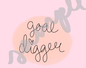 Cute "goal digger" wallpaper