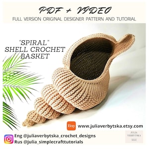 Video Tutorial and Written Pattern of my original &quot;Spiral Shell Crochet Basket&quot; photo tutorial, detailed instructions, close-up view.