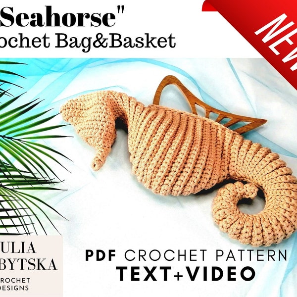 Seahorse Crochet Basket- New PDF Crochet Pattern and Video Tutorial. Purse, Bag or Basket- Easy instructions and detailed step-by-step video