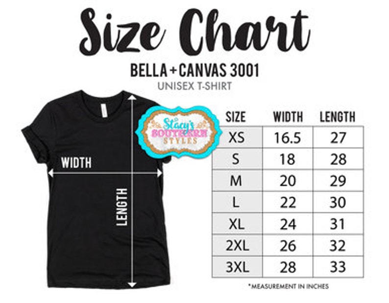 May include: Size chart for Bella + Canvas 3001 unisex t-shirts. The chart shows sizes XS through 3XL with corresponding width and length measurements in inches.