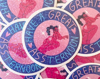 Sticker - Have A Great ASSternoon